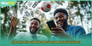 Cập Nhật Kết Quả Bóng Đá Tối Qua Mới Nhất Ngày 24/9