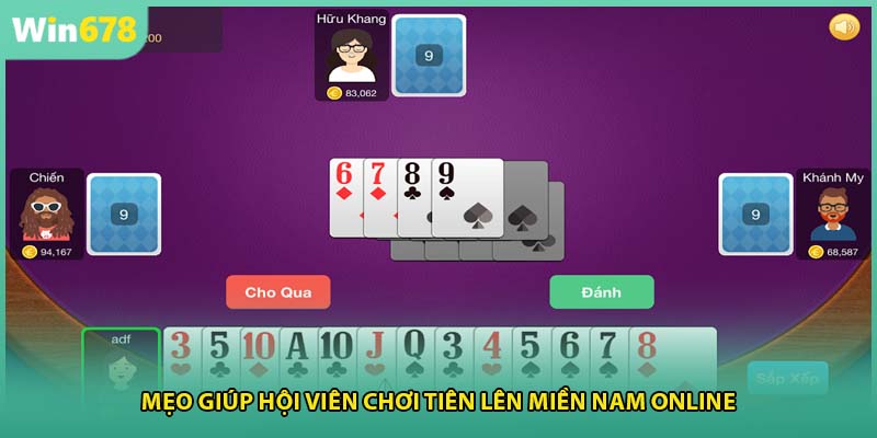 Mẹo giúp hội viên chơi Tiên Lên Miền Nam online